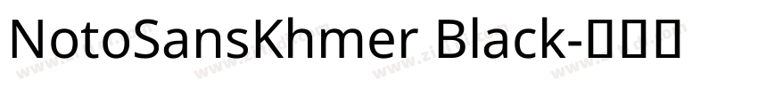 NotoSansKhmer Black字体转换